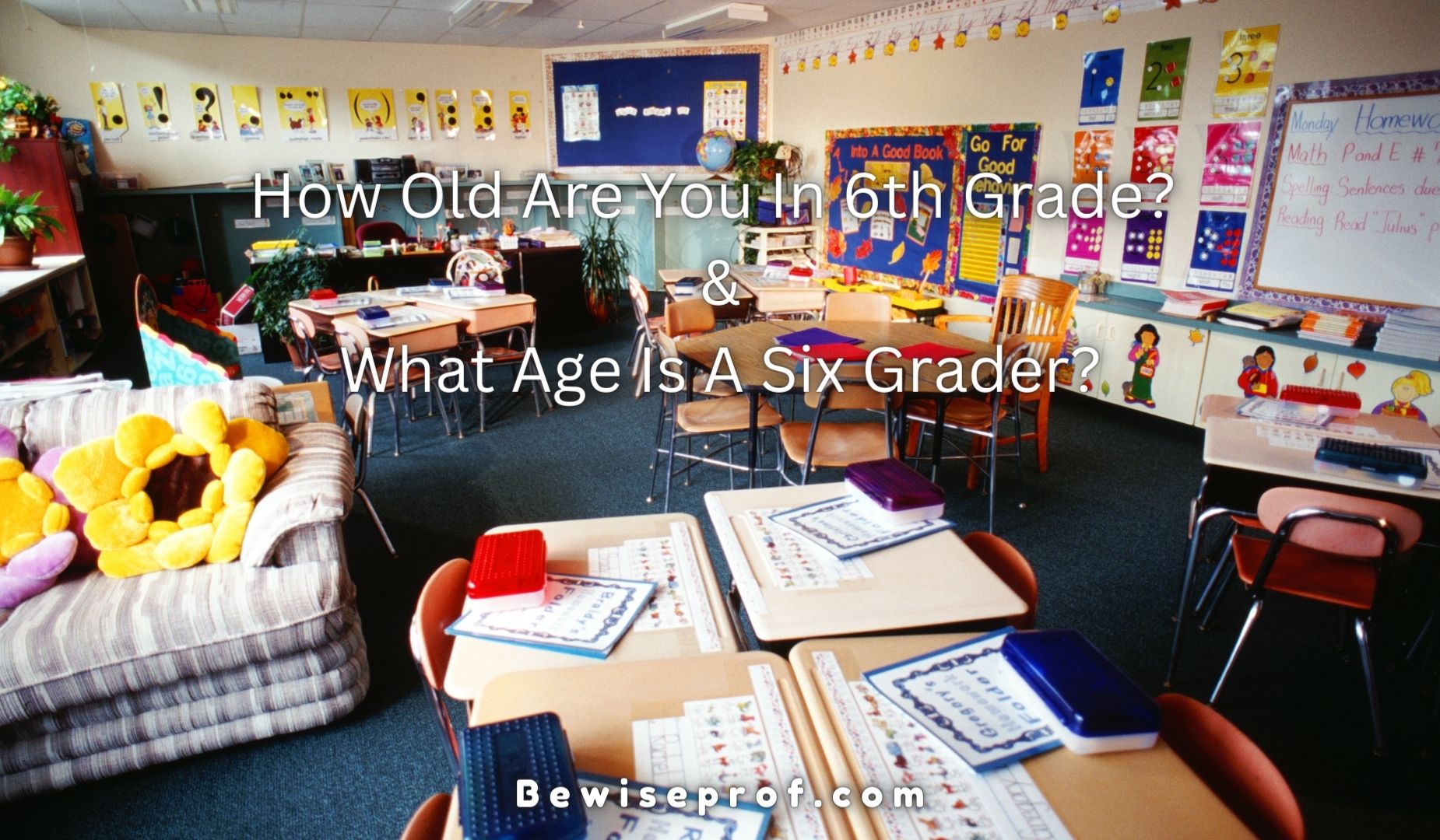 How Old Are You In 6th Grade? And What Age Is A Six Grader?