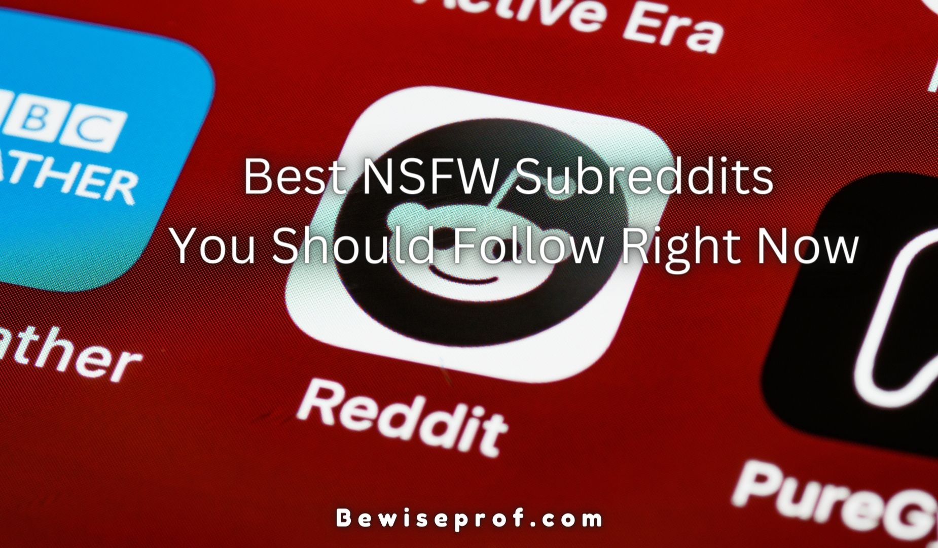 Best NSFW Subreddits You Should Follow Right Now