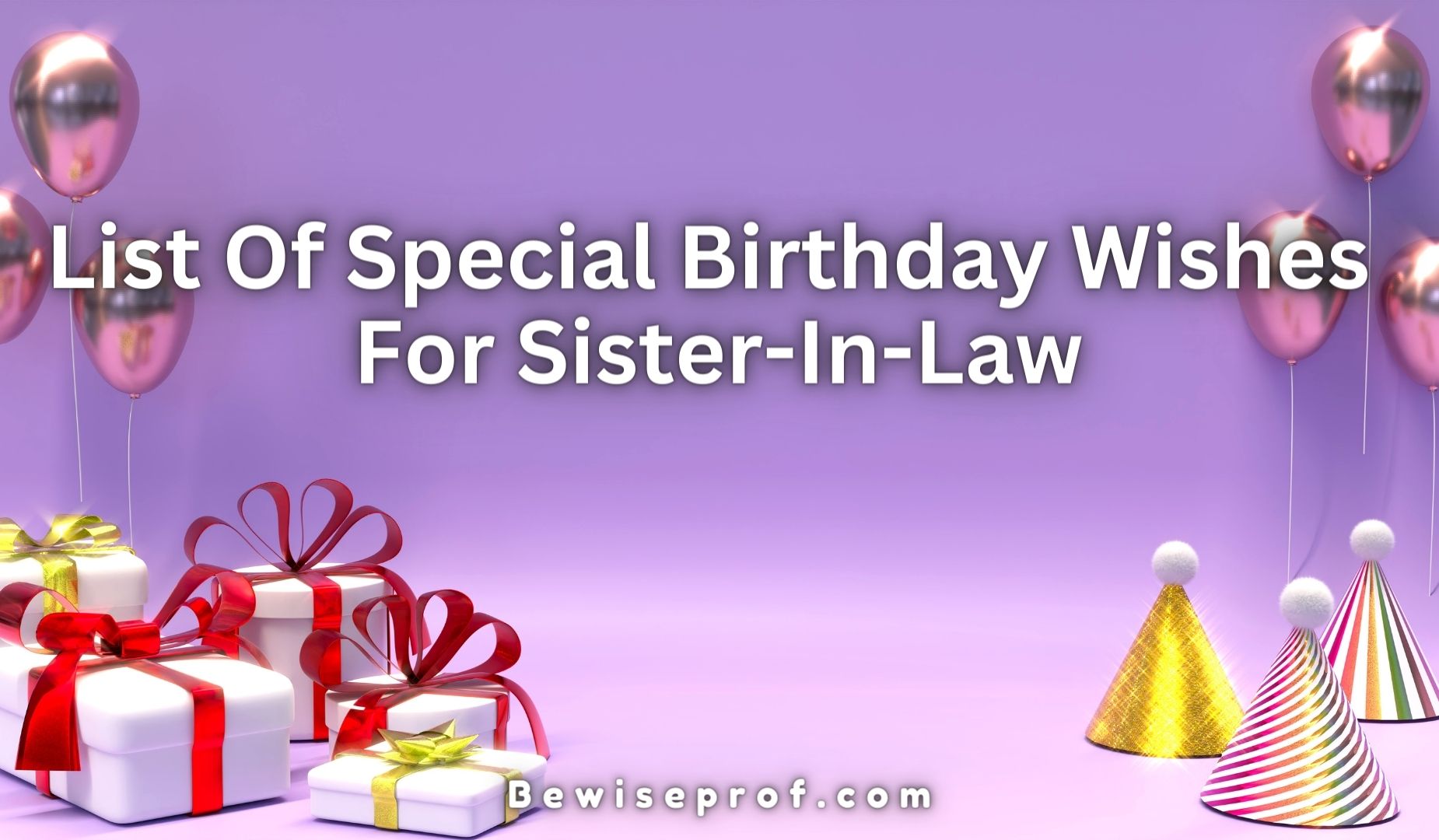 List Of Special Birthday Wishes For Sister-In-Law