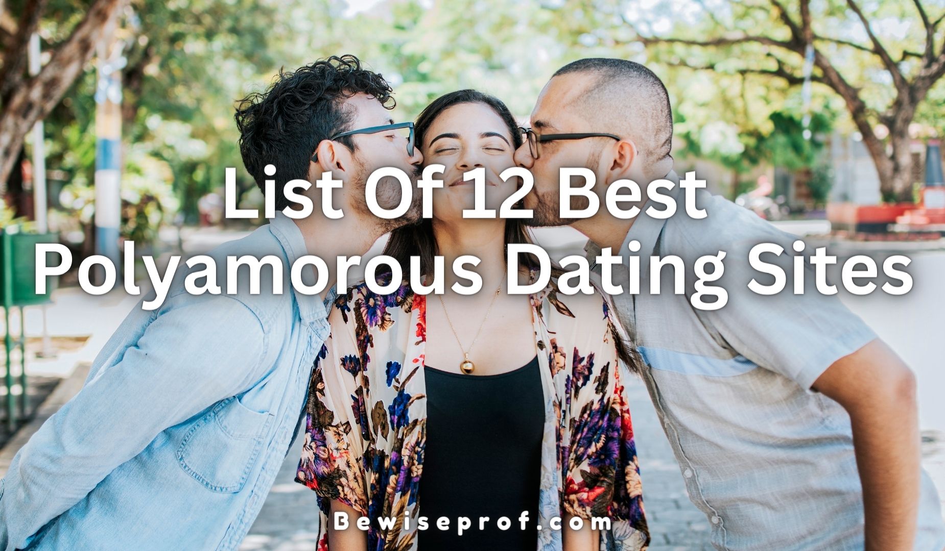 Listahan Sa 12 Labing Maayo nga Polyamorous Dating Sites