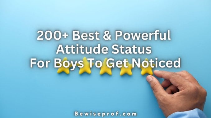 200+ Best And Powerful Attitude Status For Boys