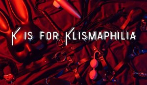 K Is for Klismaphilia