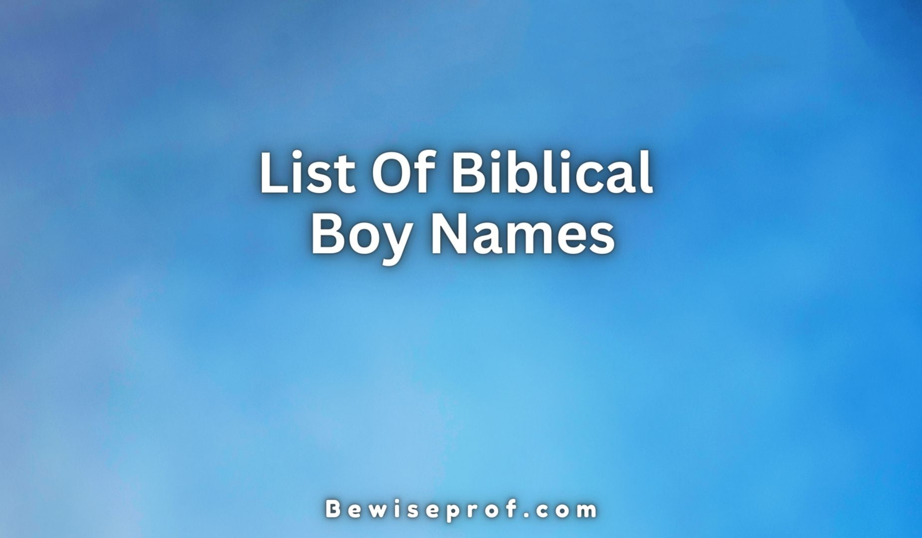 List Of Biblical Boy Names