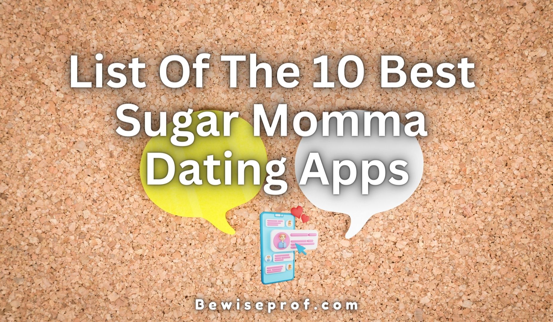 List Of The 10 Best Sugar Momma Dating Apps Be Wise Professor 5616