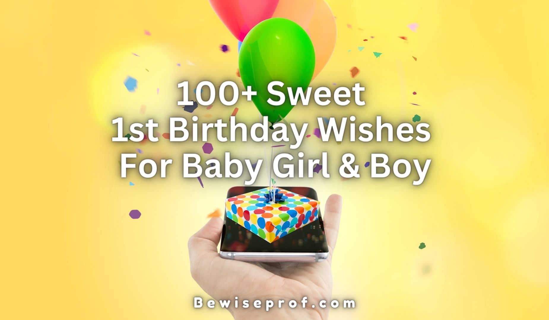 100+ Sweet 1st Birthday Wishes For Baby Girl And Boy