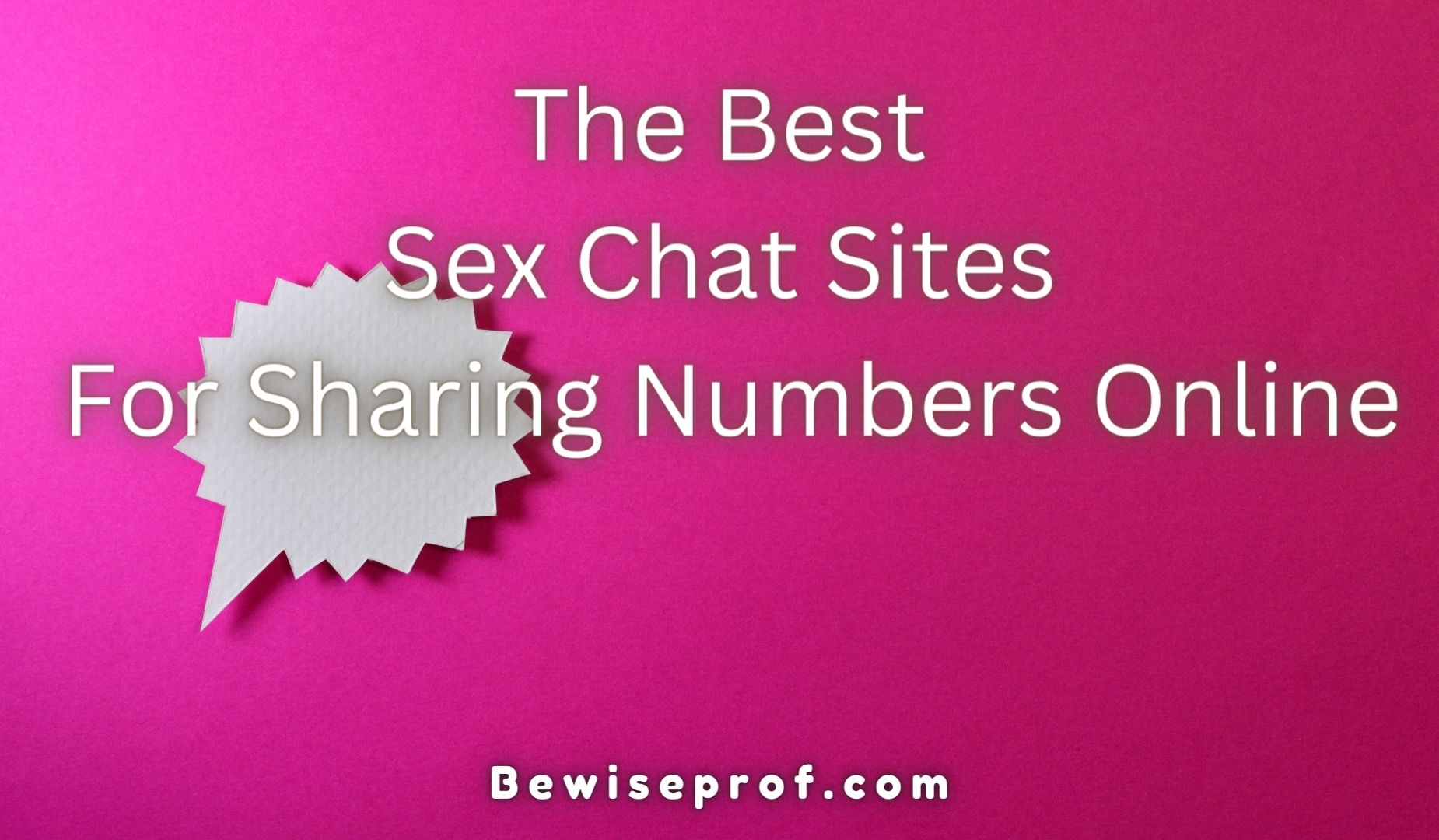 The Best Sex Chat Sites For Sharing Numbers Online