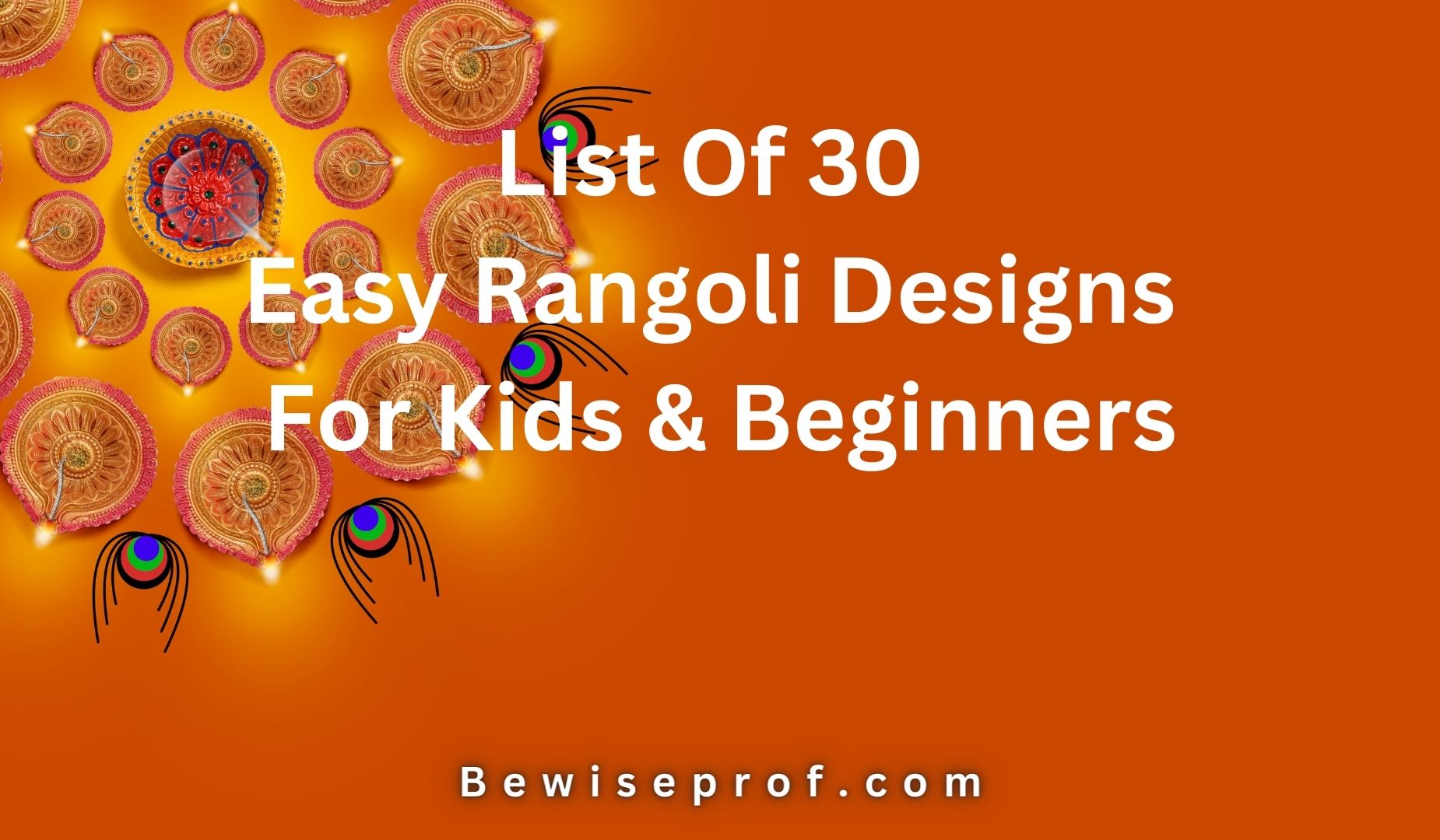 List Of 30 Easy Rangoli Designs For Kids And Beginners