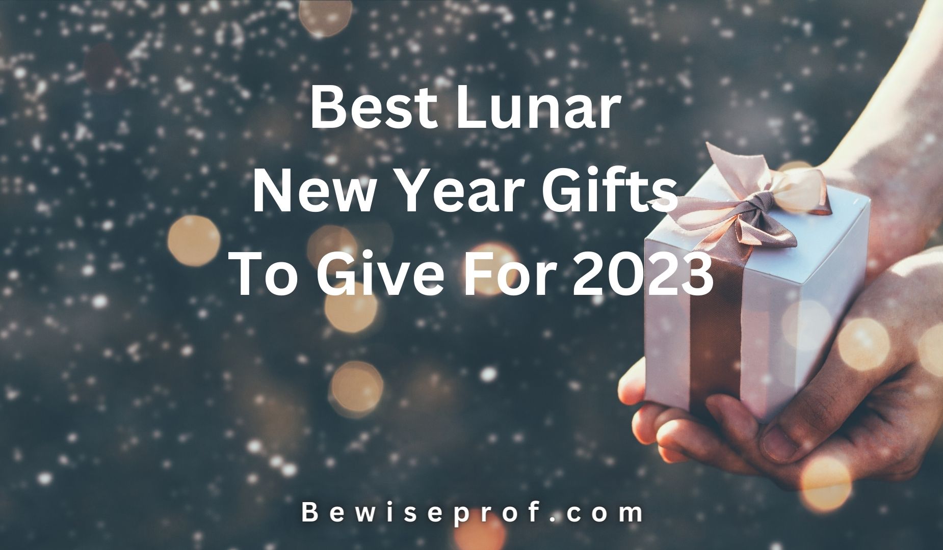 Best Lunar New Year Gifts To Give For 2023