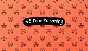 #5 Food Poisoning
