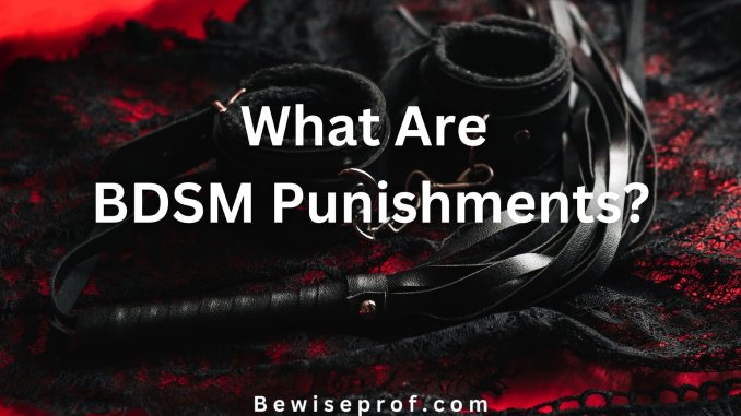 What Are BDSM Punishments?