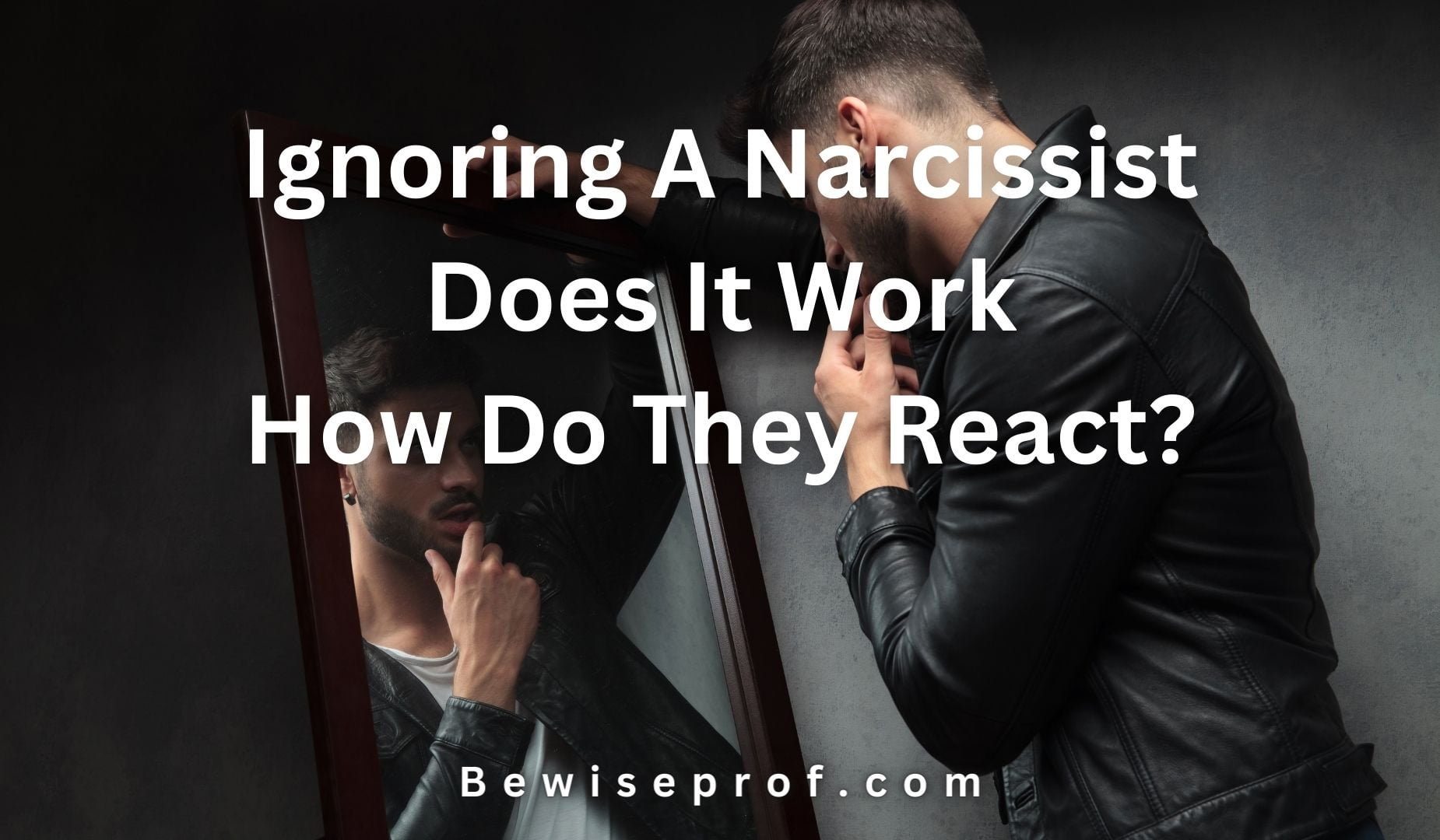 Ignoring A Narcissist: Does It Work & How Do They React?