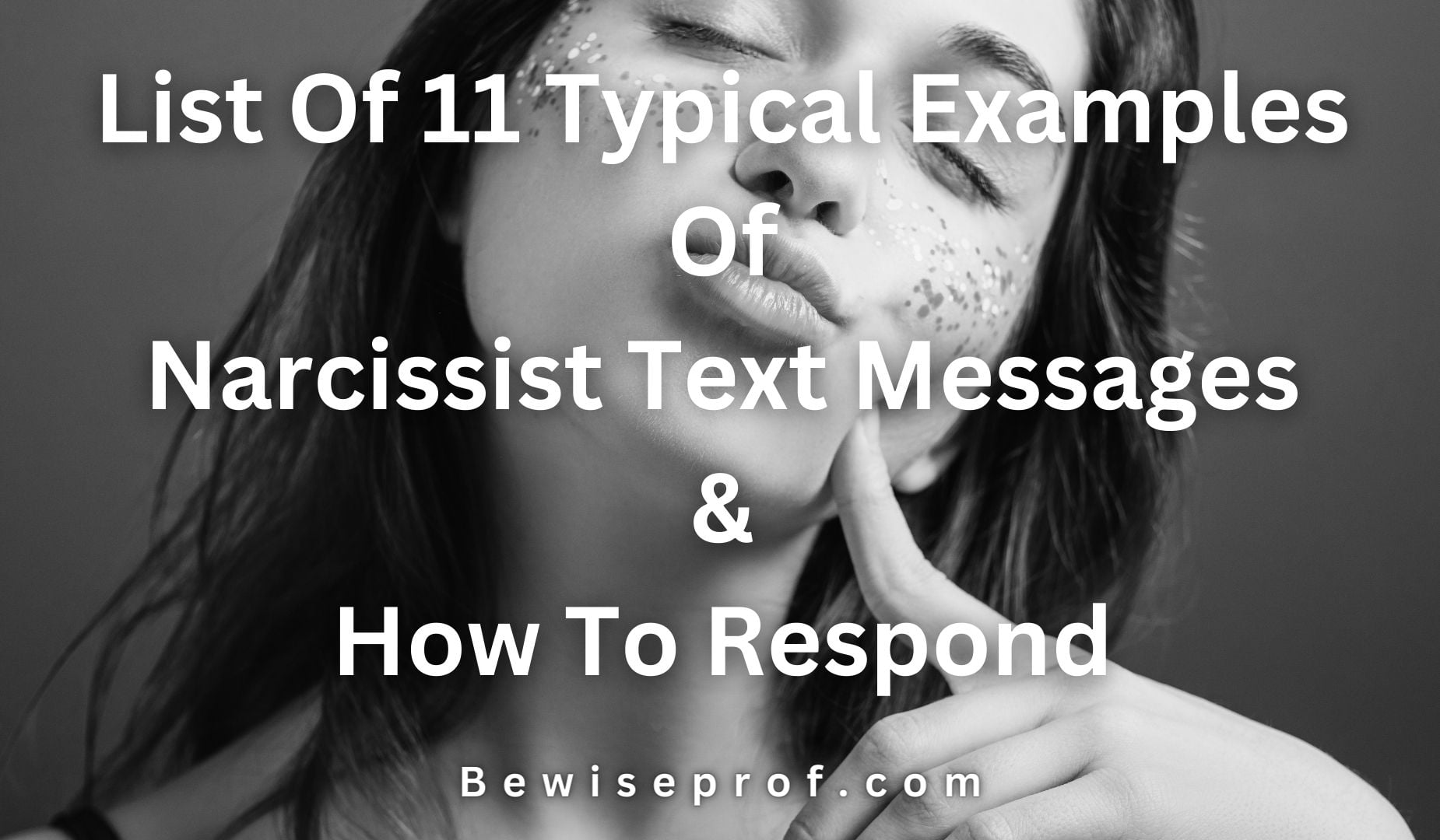List Of 11 Typical Examples Of Narcissist Text Messages