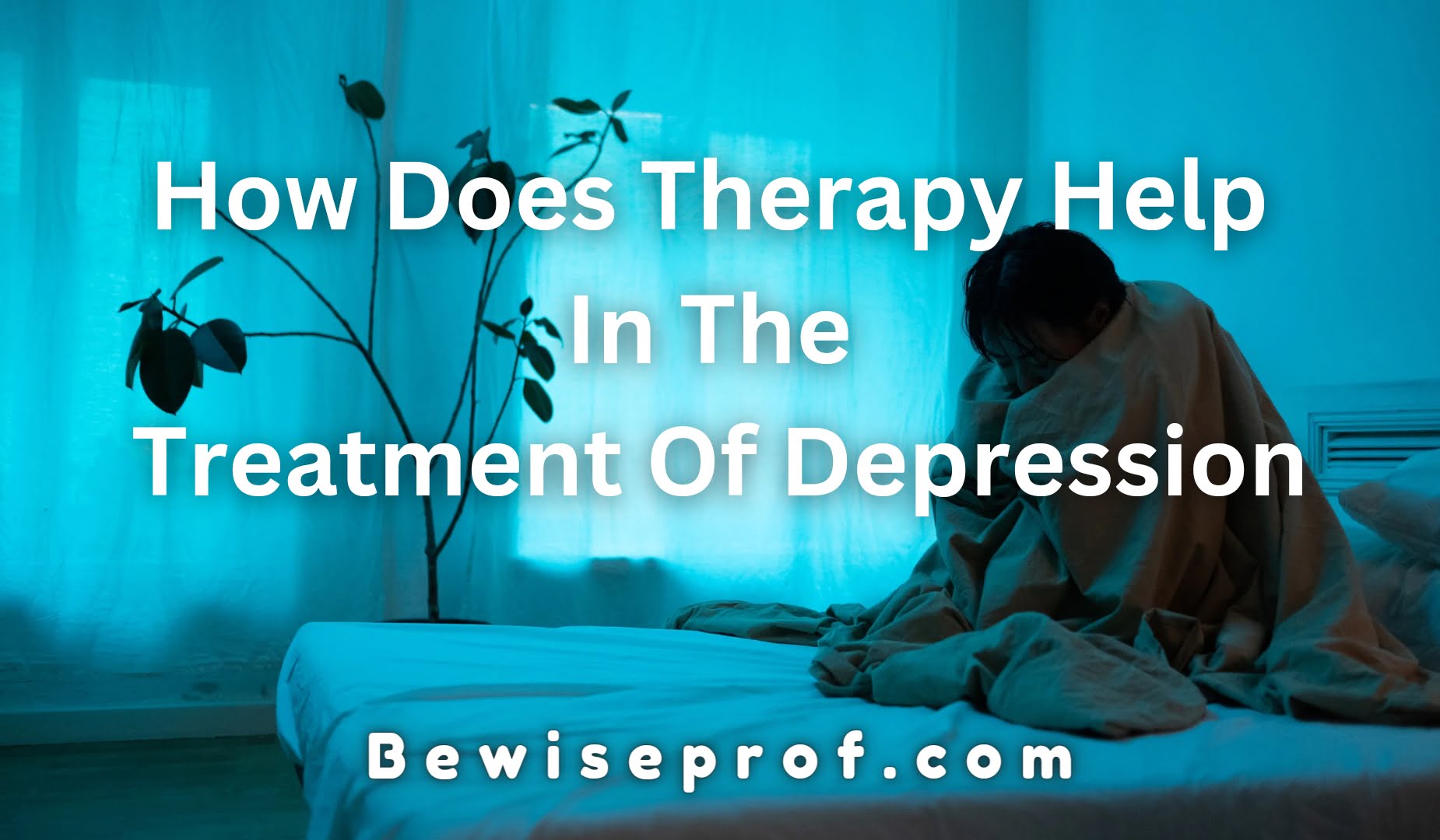 How Does Therapy Help In The Treatment Of Depression