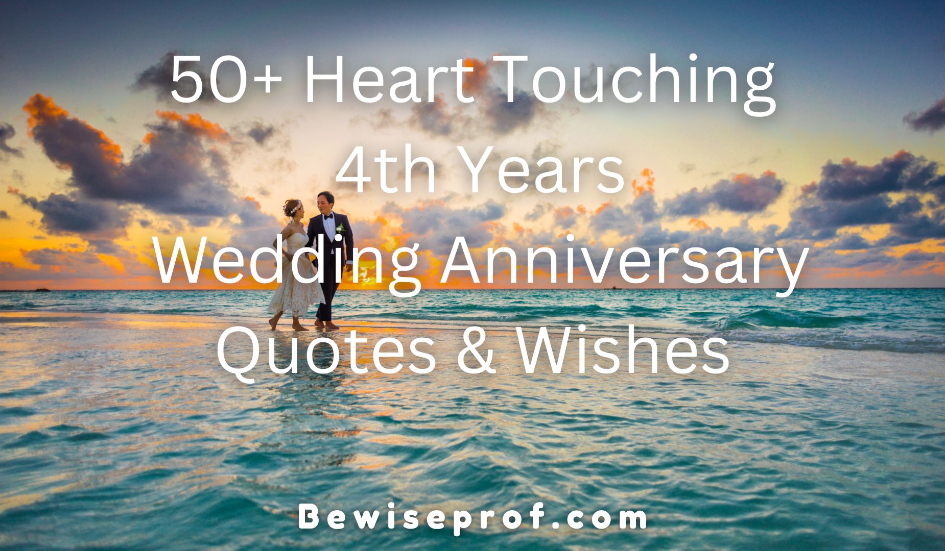 50+ Heart Touching 4th Years Wedding Anniversary Quotes And Wishes